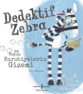 Dedektif Zebra Ve Kayıp Kurabiyelerin Gizemi