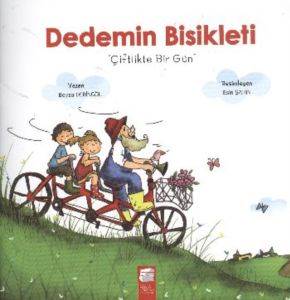 Dedemin Bisikleti; Çiftlikte Bir Gün (5-7 Yaş)