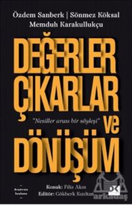 Değerler Çıkarlar Ve Dönüşüm