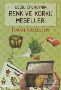 Değil Efendi’Nin Renk Ve Korku Meselleri