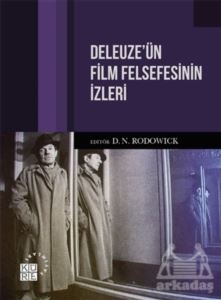 Deleuze’Ün Film Felsefesinin İzleri