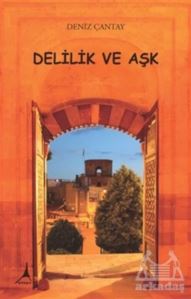 Delilik Ve Aşk