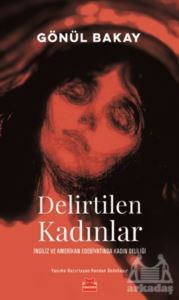 Delirtilen Kadınlar