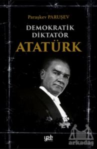 Demokratik Diktatör Atatürk