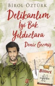 Deniz Geçmiş - Delikanlım İyi Bak Yıldızlara