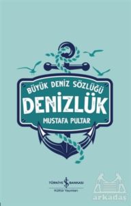 Denizlük – Büyük Deniz Sözlüğü