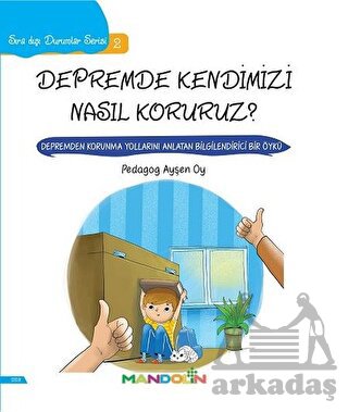 Depremde Kendimizi Nasıl Koruruz? - Sıra Dışı Durumlar Serisi 2