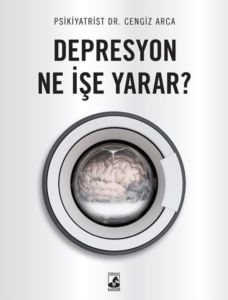 Depresyon Ne İşe Yarar?