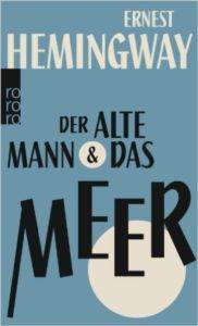 Der alte Mann und Das Meer