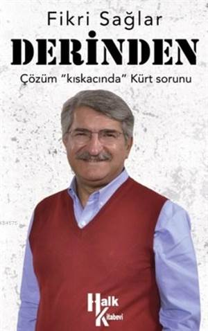 Derinden; Çözüm Kıskacında Kürt Sorunu