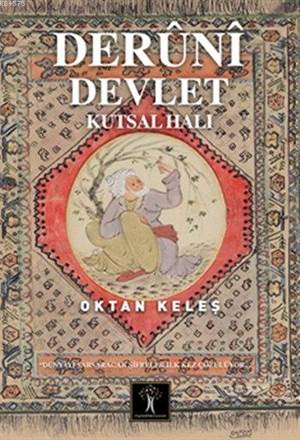 Derûnî Devlet; Kutsal Halı