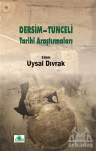 Dersim-Tunceli Tarihi Araştırmaları