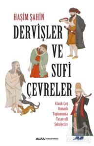 Dervişler Ve Sufi Çevreler