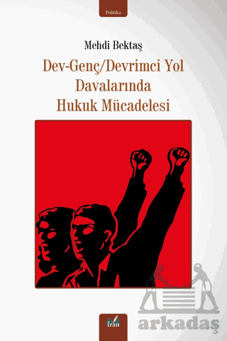 Dev-Genç/Devrimci Yol Davalarında Hukuk Mücadelesi