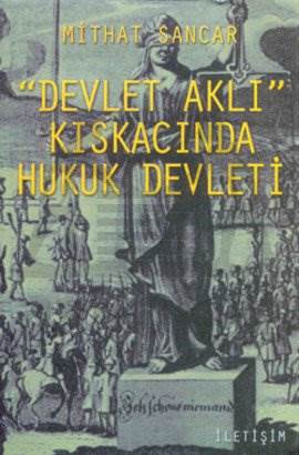 Devlet Aklı Kıskacında Hukuk Devleti