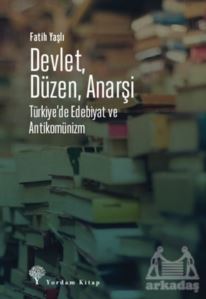 Devlet Düzen Anarşi