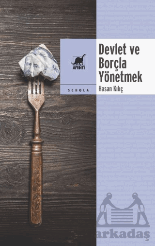 Devlet Ve Borçla Yönetmek