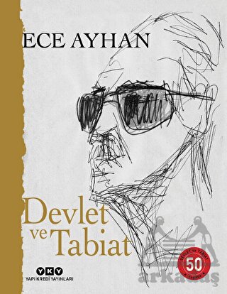 Devlet Ve Tabiat – Ya Da Orta İkiden Ayrılan Çocuklar İçin Şiirler 50 Yaşında