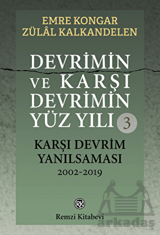 Devrimin Ve Karşı Devrimin Yüz Yılı