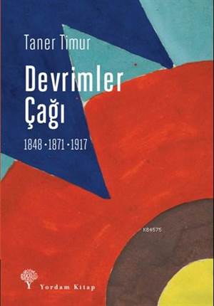 Devrimler Çağı; 1848, 1871, 1917