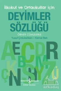 Deyimler Sözlüğü - İlkokul Ve Ortaokullar İçin