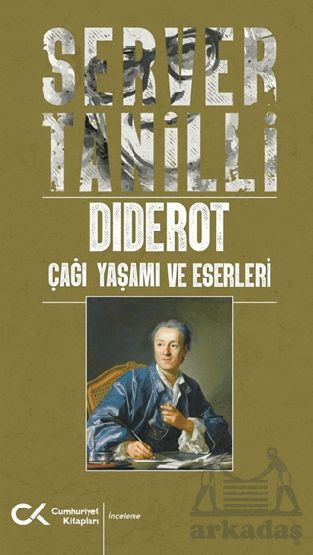 Diderot - Çağı Yaşamı Ve Eserleri