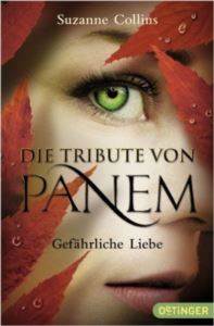 Die tribute von Panem: Gefarliche Liebe