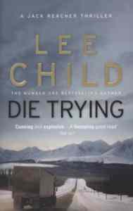 Die Trying (Jack Reacher 2)