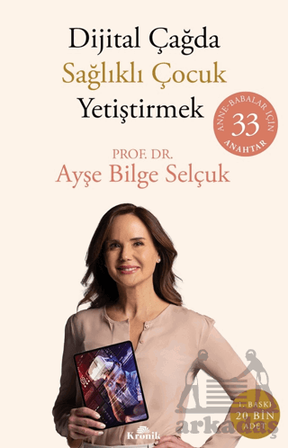 Dijital Çağda Sağlıklı Çocuk Yetiştirmek