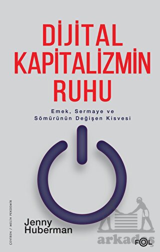 Dijital Kapitalizmin Ruhu