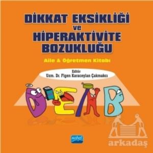 Dikkat Eksikliği Ve Hiperaktivite Bozukluğu