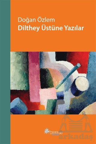 Dilthey Üstüne Yazılar