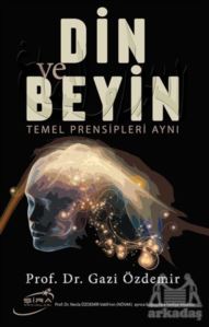 Din Ve Beyin Temel Prensipleri Aynı