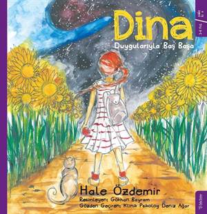 Dina; Duygularıyla Baş Başa