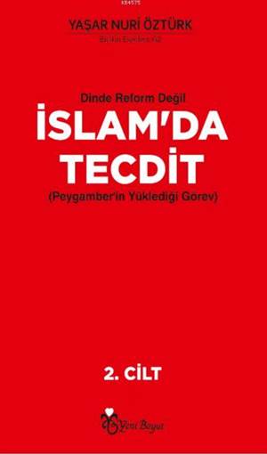 Dinde Reform Değil İslam'da Tecdit (Peygamber'in Yüklediği Görev)