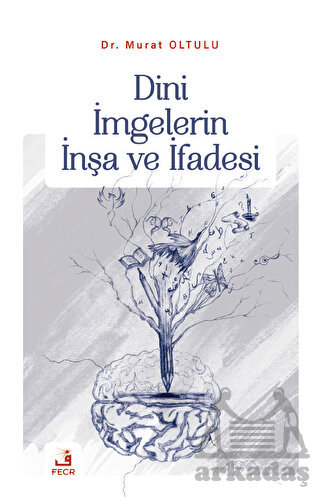 Dini İmgelerin İnşa Ve İfadesi