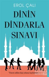 Dinin Dindarla Sınavı