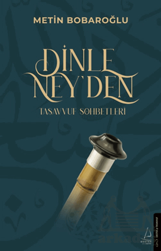 Dinle Ney’Den Tasavvuf Sohbetleri - Thumbnail