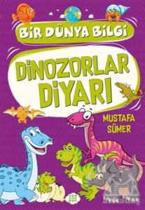 Dinozorlar Diyarı - Bir Dünya Bilgi