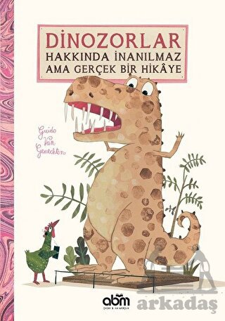 Dinozorlar Hakkında İnanılmaz Ama Gerçek Bir Hikaye