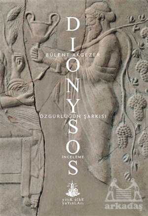 Dionysos - Özgürlüğün Şarkısı