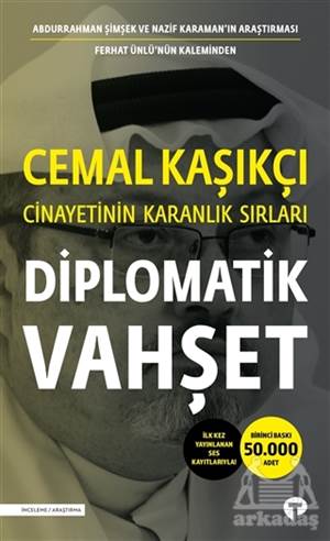 Diplomatik Vahşet - Cemal Kaşıkçı Cinayetinin Karanlık Sırları