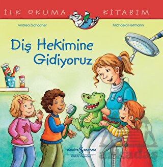 Diş Hekimine Gidiyoruz İlk Okuma Kitabım