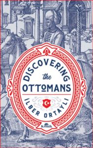 Discovering The Ottomans