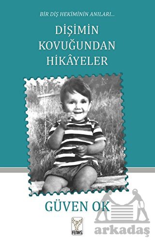 Dişimin Kovuğundan Hikayeler