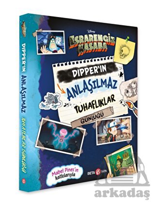 Disney - Esrarengiz Kasaba Dipper'ın Anlaşılmaz Tuhaflıklar Günlüğü