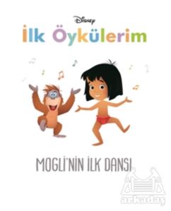 Disney Mogli'nin İlk Dansı - İlk Öykülerim