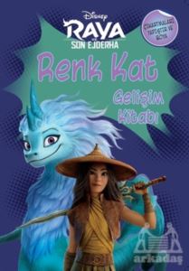 Disney Raya Ve Son Ejderha - Renk Kat Gelişim Kitabı