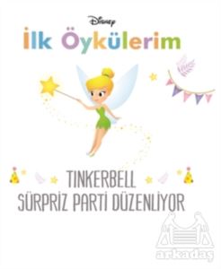 Disney Tinkerbell Sürpriz Parti Düzenliyor - İlk Öykülerim