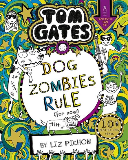 Dog Zombies Rule (Tom Gates 11)